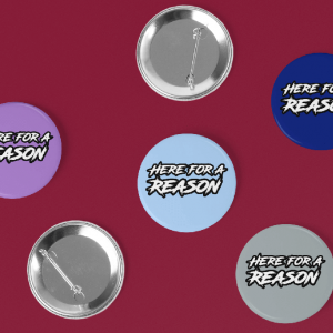 Here for a Reason Ansteckbutton