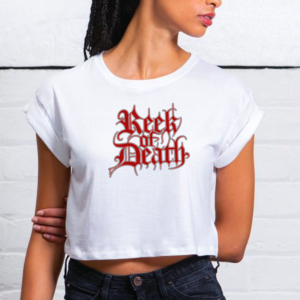 reek of death crop top