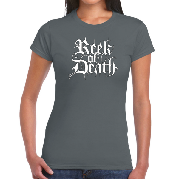reek of death girlie t shirt
