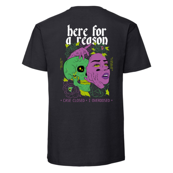 here for a reason t shirt case closed